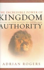 Cover of: The Incredible Power of the Kingdom Authority by Adrian Rogers