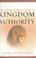 Cover of: The incredible power of kingdom authority