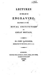 Cover of: Lectures on the art of engraving by John Landseer