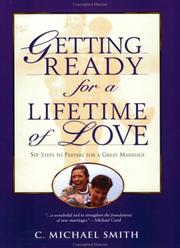 Cover of: Getting ready for a lifetime of love: six steps to prepare for a great marriage
