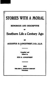 Cover of: Stories with a moral: humorous and descriptive of southern life a century ago