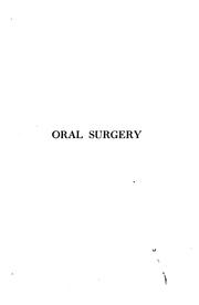Cover of: Oral surgery; a text-book on general surgery and medicine as applied to dentistry. by Stewart L. McCurdy