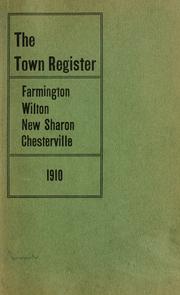Cover of: The town register; Farmington, Wilton, Chesterville, New Sharon, 1910. | 