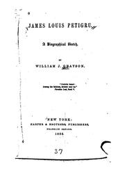 Cover of: James Louis Petigru.: A biographical sketch.