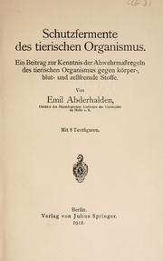 Schutzfermente des tierischen organismus by Abderhalden, Emil