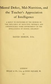 Mental defect, mal-nutrition, and the teacher's appreciation of intelligence by David Heron