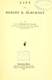 Life of Robert R. McBurney by Lawrence Locke Doggett