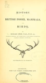 Cover of: A history of British fossil mammals, and birds. by Richard Owen