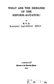 Cover of: What are the demands of the reform-agitator? by Richard Sylvester Dow