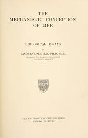 Cover of: The mechanistic conception of life by Jacques Loeb