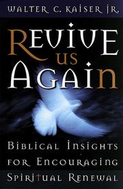 Cover of: Revive us again by Walter C. Kaiser