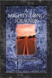 Cover of: A Mighty Long Journey: Reflections on Racial Reconciliation