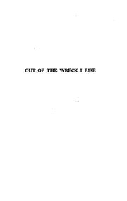 Cover of: Out of the wreck I rise