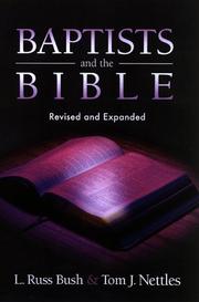 Cover of: Baptists and the Bible by L. Russ Bush, Tom J. Nettles