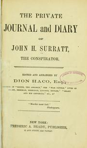 Cover of: The private journal and diary of John H. Surratt, the conspirator.