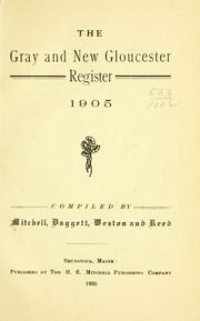 Cover of: The Gray and New Gloucester register, 1905 by Mitchell, H. E.