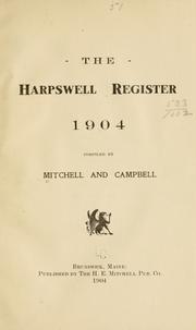 The Harpswell register, 1904 by Mitchell, H. E.