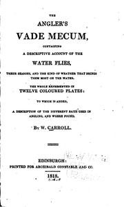 Cover of: The angler's vade mecum by Carroll, William writer on angling.