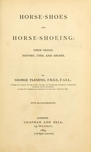 Cover of: Horse-shoes and horse-shoeing by George Fleming