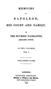 Cover of: Memoirs of Napoleon, his court and family. by Laure Junot duchesse d'Abrantès