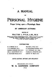 Cover of: A manual of personal hygiene: proper living upon a physiologic basis