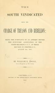 The South vindicated from the charge of treason and rebellion by William E. Boggs