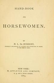 Cover of: Hand-book for horsewomen. by H. L. de Bussigny