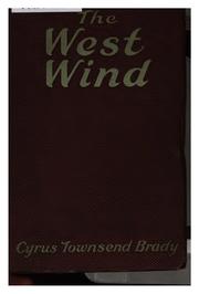 Cover of: The West Wind by Cyrus Townsend Brady