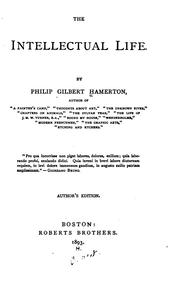 The intellectual life by Hamerton, Philip Gilbert