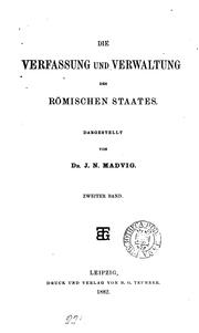 Cover of: Die verfassung und verwaltung des Römischen staates. by Madvig, J. N.
