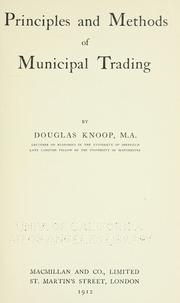 Cover of: Principles and methods of municipal trading