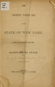 Cover of: The soldiers' voting bill of the state of New York: with instructions from the secretary of state.