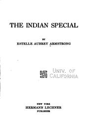 Cover of: The Indian special by Estelle Aubrey Armstrong