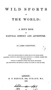 Cover of: Wild sports of the world: a book of natural history and adventure.