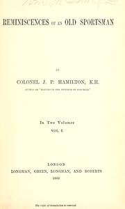 Cover of: Reminiscences of an old sportsman by John Potter Hamilton, John Potter Hamilton