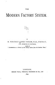 Cover of: The modern factory system.: By R. Whately Cooke Taylor.