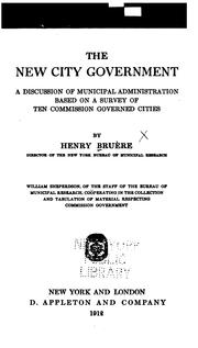 Cover of: The new city government: a discussion of municipal administration, based on a survey of ten commission governed cities