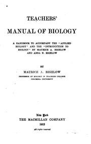 Cover of: Teachers' manual of biology: a handbook to accompany the "Applied biology" and the "Introduction to biology" by Maurice A. Bigelow and Anna N. Bigelow