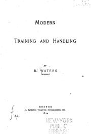 Cover of: Modern training and handling by Bernard Waters