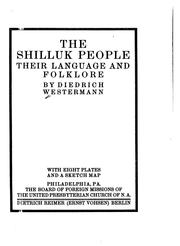 Cover of: The Shilluk people, their language and folklore
