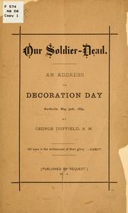 Cover of: Our soldier-dead.: An address on Decoration Day, Northville, May 30th, 1884