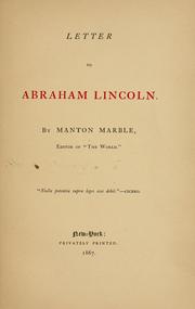 Cover of: Letter to Abraham Lincoln. by Manton Marble, Manton Marble