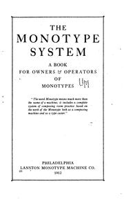 Cover of: The monotype system: a book for owners & operators of monotypes.