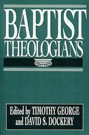 Cover of: Baptist Theologians by Timothy George, David Dockery