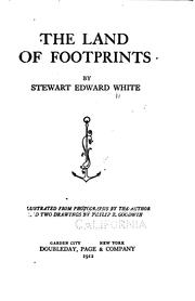 Cover of: The land of footprints by Stewart Edward White