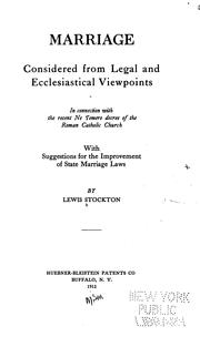 Cover of: Marriage considered from legal and ecclesiastical viewpoints by Lewis Stockton