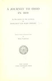 Cover of: A journey to Ohio in 1810 by Margaret Van Horn Dwight, Margaret Van Horn Dwight