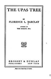 Cover of: The upas tree by Barclay, Florence L.
