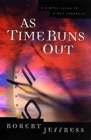 Cover of: As time runs out: a simple guide to Bible prophecy