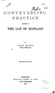 Cover of: Conveyancing practice according to the law of Scotland